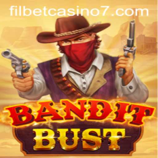 Discover the Thrills of BanditBust at Filbet Casino
