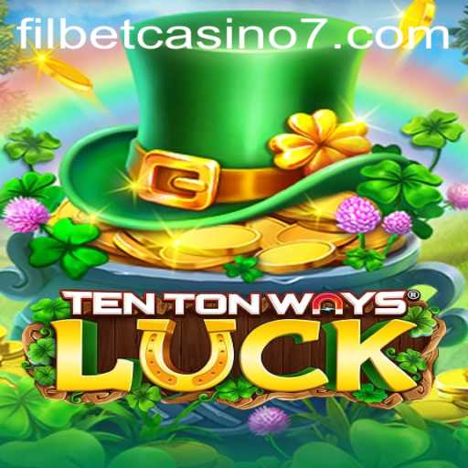 Exploring the Thrills of TenTonWaysLuck: The Latest in Filbet Casino Gaming