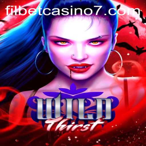 Unleash the Adventure in WildThirst: The Filbet Casino Sensation